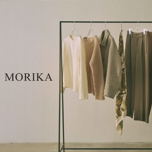 注目の新ブランド『MORIKA (モリカ)』 取り扱いスタート