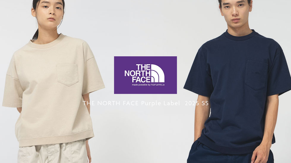 THE NORTH FACE PURPLE LABEL メンズ＆レディース 2025 SS Collection 入荷スタート