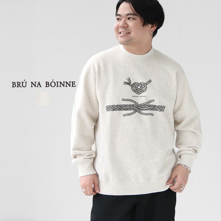 BRU NA BOINNE(ブルーナボイン) ONE WORLD スエット(8460)の通販｜NEWS